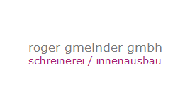 Gmeinder R. Schreinerei GmbH